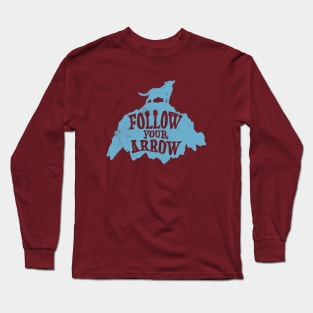 Follow Your Arrow Long Sleeve T-Shirt